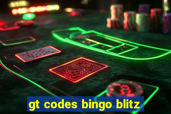 gt codes bingo blitz